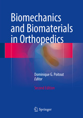 Biomechanics and Biomaterials in Orthopedics