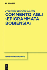 Commento agli 'Epigrammata Bobiensia'