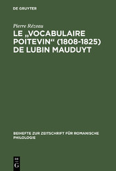 Le 'Vocabulaire poitevin' (1808-1825) de Lubin Mauduyt