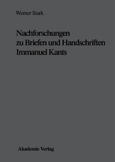 Nachforschungen zu Briefen und Handschriften Immanuel Kants