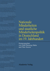 Nationale Minderheiten und staatliche Minderheitenpolitik in Deutschland im 19. Jahrhundert