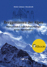 Berggöttinnen der Alpen