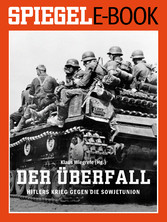 Der Überfall - Hitlers Krieg gegen die Sowjetunion