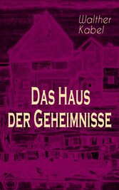 Das Haus der Geheimnisse