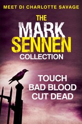 Mark Sennen Collection (DI Charlotte Savage 1 - 3)