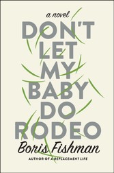 Don't Let My Baby Do Rodeo