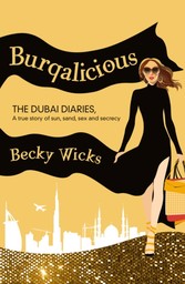 Burqalicious: The Dubai Diaries