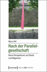 Nach der Parallelgesellschaft