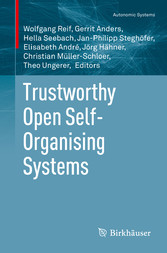 Trustworthy Open Self-Organising Systems