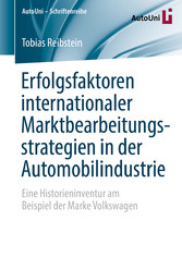 Erfolgsfaktoren internationaler Marktbearbeitungsstrategien in der Automobilindustrie