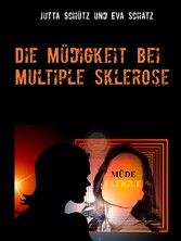 Die Müdigkeit bei Multiple Sklerose