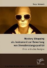 Mystery Shopping als Instrument zur Bewertung von Dienstleistungsqualität