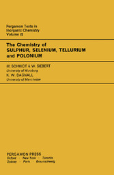 The Chemistry of Sulphur, Selenium, Tellurium and Polonium