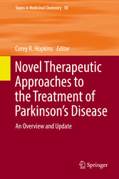 Novel Therapeutic Approaches to the Treatment of Parkinson's Disease