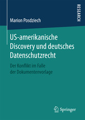 US-amerikanische Discovery und deutsches Datenschutzrecht