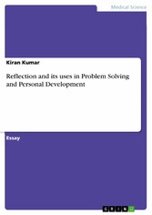 Reflection and its uses in Problem Solving and Personal Development