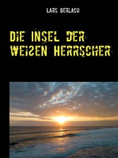 Die Insel der weißen Herrscher