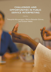 Challenges and Opportunities in Public Service Interpreting