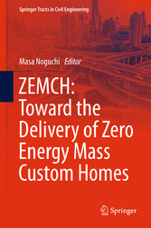 ZEMCH: Toward the Delivery of Zero Energy Mass Custom Homes