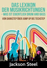 Das Lexikon der Musikrichtungen - Was ist eigentlich Drum and Bass ?