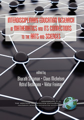 Interdisciplinary Educational Research In Mathematics and Its Connections to The Arts and Sciences