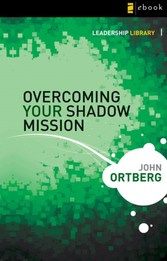 Overcoming Your Shadow Mission