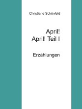 April! April!    Teil I