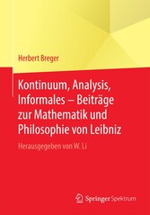 Kontinuum, Analysis, Informales - Beiträge zur Mathematik und Philosophie von Leibniz