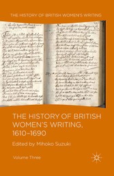 The History of British Women's Writing, 1610-1690