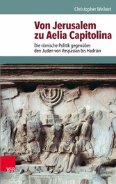 Von Jerusalem zu Aelia Capitolina