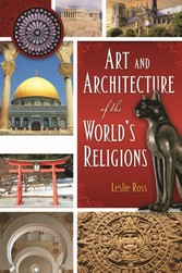 Art and Architecture of the World's Religions [2 volumes]