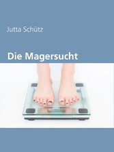 Die Magersucht