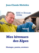 Mes bivouacs des Alpes