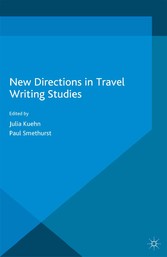 New Directions in Travel Writing Studies