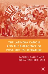 The Latino/a Canon and the Emergence of Post-Sixties Literature