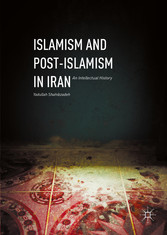 Islamism and Post-Islamism in Iran