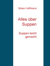 Alles über Suppen