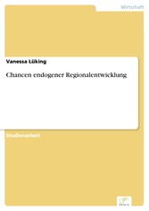 Chancen endogener Regionalentwicklung