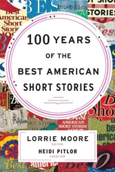 100 Years of The Best American Short Stories