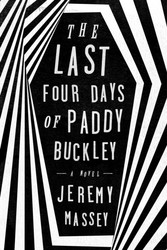 Last Four Days of Paddy Buckley