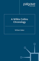 A Wilkie Collins Chronology