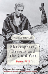 Shakespeare, Dissent and the Cold War