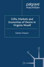 Gifts, Markets and Economies of Desire in Virginia Woolf