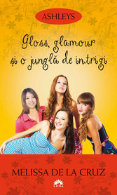 Ashleys - Vol. IV - Gloss, glamour ?i o jungla de intrigi