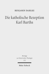 Die katholische Rezeption Karl Barths