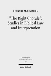 'The Right Chorale': Studies in Biblical Law and Interpretation