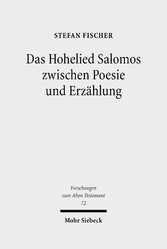 Das Hohelied Salomos zwischen Poesie und Erzählung