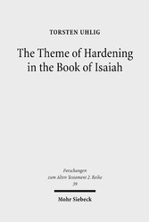 The Theme of Hardening in the Book of Isaiah