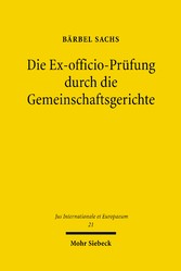 Die Ex-officio-Prüfung durch die Gemeinschaftsgerichte