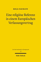 Eine religiöse Referenz in einem Europäischen Verfassungsvertrag